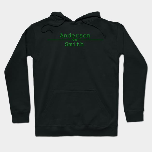 anderson versus smith Hoodie by NotComplainingJustAsking